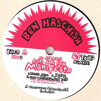 baixar álbum Ben Haschish - Hit Record Numero Un An Abstract Of The Anti Anti Folk Manifesto