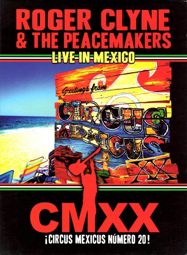 télécharger l'album Roger Clyne & The Peacemakers - Circus Mexicus XX Live In Mexico