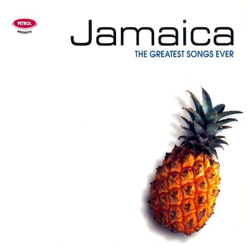 télécharger l'album Various - Jamaica The Greatest Songs Ever