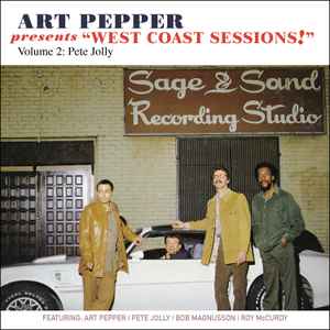 Art Pepper Presents "West Coast Sessions!" Volume 2: Pete Jolly - Art Pepper, Pete Jolly