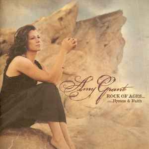 Amy Grant - Rock Of Ages...Hymns & Faith album cover