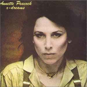 Annette Peacock - X-Dreams album cover