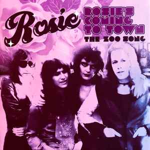 Rosie (38) - Rosie's Coming To Town / The Zoo Song