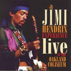 Live At The Oakland Coliseum - The Jimi Hendrix Experience