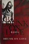 Cover of Drunk On Love, 1994, Cassette