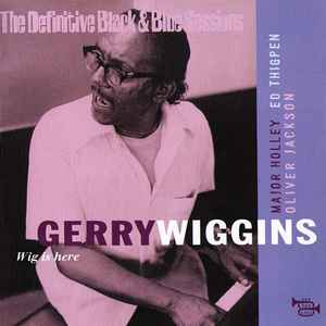 Gerald Wiggins - Wig Is Here album cover
