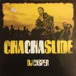 Cover of Cha Cha Slide, 2004, Vinyl
