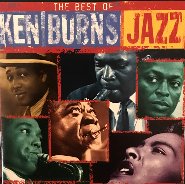The Best Of Ken Burns Jazz (2000, CD) - Discogs