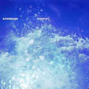 B:Thorough - Raindrops album cover