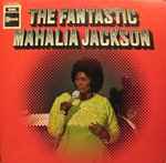 Cover of The Fantastic Mahalia Jackson, 1969, Vinyl