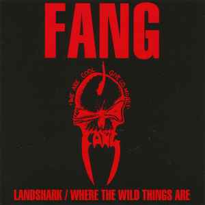 Landshark / Where The Wild Things Are - Fang