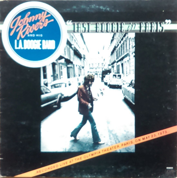 Johnny Rivers And His L. A. Boogie Band – Last Boogie In Paris (The  Complete Concert) (2007, EXPANDED, CD) - Discogs