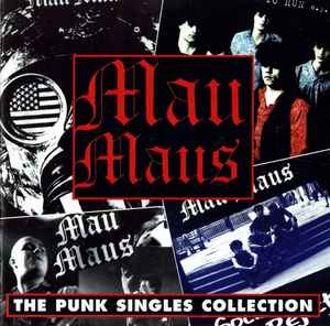 The Punk Singles Collection - Mau Maus