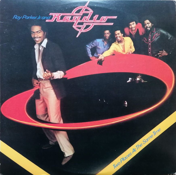 Ray Parker Jr. And Raydio - Two Places At The Same Time 