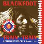 Cover of Train Train - Southern Rock's Best - Live, 2007-11-23, CD