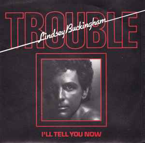 Lindsey Buckingham - Trouble Álbum: Law and Order Data de lançamento: 1981, Lindsey Buckingham - Trouble Álbum: Law and Order Data de lançamento:  1981 #lovesommusic, By Love som music.