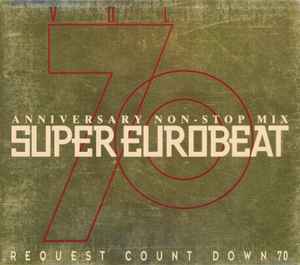 Super Eurobeat Vol. 120 - New Century Anniversary Non-Stop Megamix 