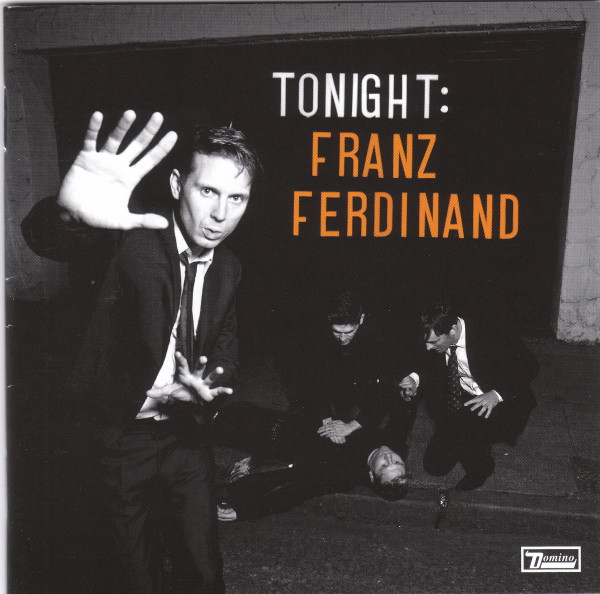 Franz Ferdinand - Tonight: Franz Ferdinand | Releases | Discogs