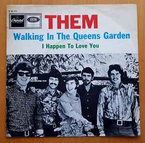 Them – Walking In The Queens Garden / I Happen To Love You (1968