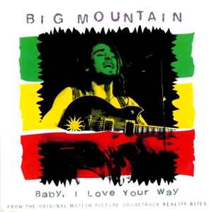 Big Mountain - Baby, I Love Your Way album cover