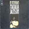Mahalia Jackson - In Memoriam