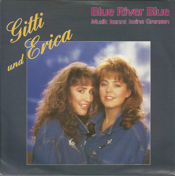 Imminent metal shy Gitti Und Erica – Blue River Blue (1987, Vinyl) - Discogs