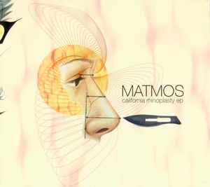 California Rhinoplasty EP - Matmos