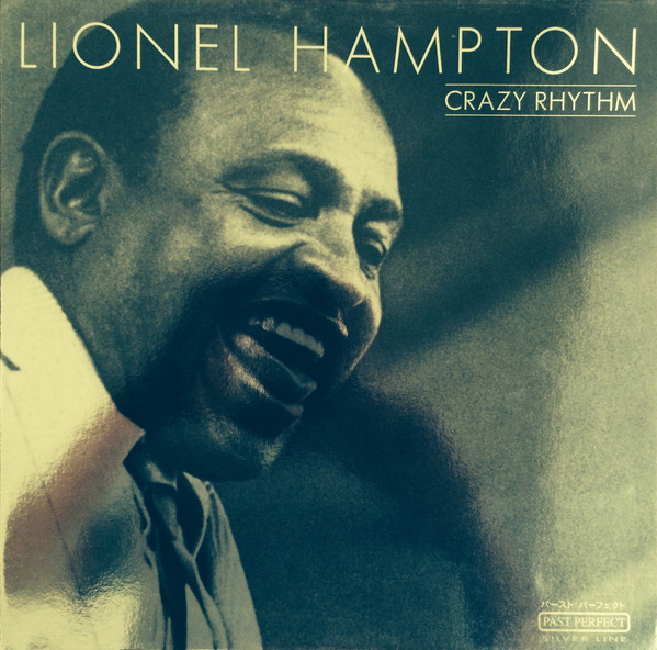 Lionel Hampton – Crazy Rhythm (2000, Vinyl) - Discogs