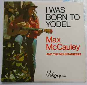 Max McCauley - I Was Born To Yodel album cover
