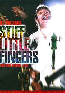 Stiff Little Fingers – At The Edge Live And Kickin' (2005, DVD