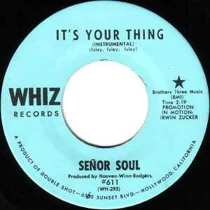 Señor Soul - It's Your Thing