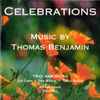 Thomas Benjamin, Trio Americas - Celebrations (Music By Thomas Benjamin)