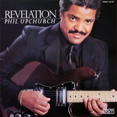 Phil Upchurch – Revelation (1982, Vinyl) - Discogs