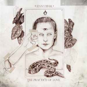 The Practice Of Love - Jenny Hval