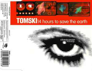 Tomski - 14 Hours To Save The Earth album cover