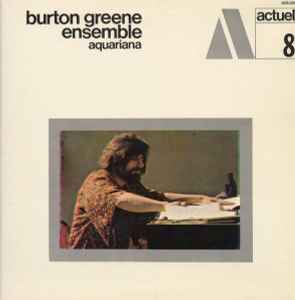 Burton Greene Ensemble - Aquariana