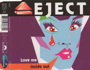Eject - Love Me Inside Out