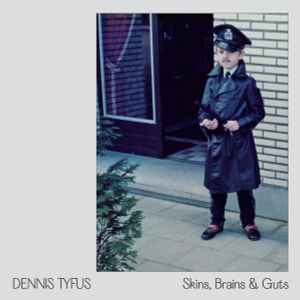 "Skins, Brains & Guts"/ "Oi In Eupen" - Dennis Tyfus, Miles Away