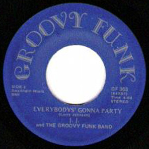 baixar álbum J J And The Groovy Funk Band - Something Sweet Everybodys Gonna Party