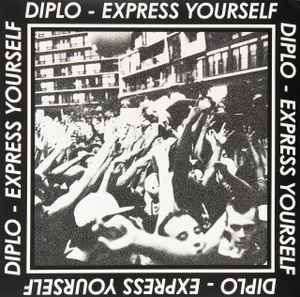 Express Yourself - Diplo