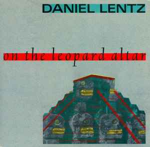 On The Leopard Altar - Daniel Lentz