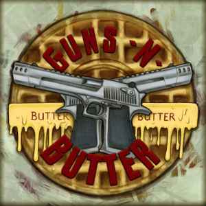 Guns-N-Butter