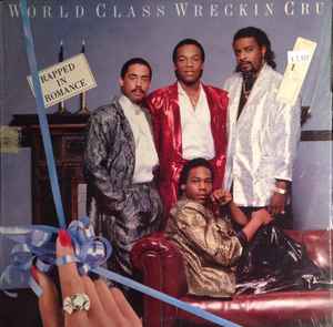 The World Class Wreckin Cru – World Class (1985, Vinyl) - Discogs