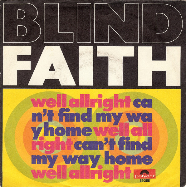 Blind Faith – Well All Right (1969, Vinyl) - Discogs