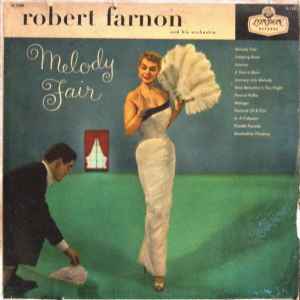 Robert Farnon And His Orchestra - Melody Fair (The Music Of Robert Farnon) album cover