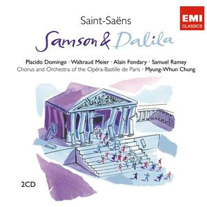 Saint-Saëns / Placido Domingo, Waltraud Meier, Alain Fondary, Jean