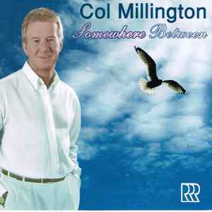 Col Millington - Somewhere Between album cover