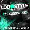 DJ Dumsss & DJ Loop D - Rated-R Superstar