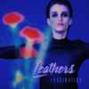 LEATHERS - Fascination