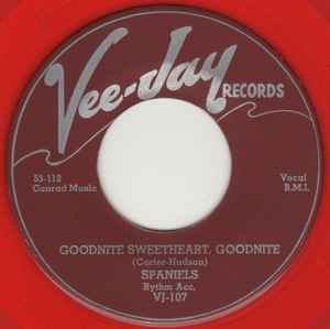 Spaniels – Goodnite, Sweetheart, Goodnite / You Don't Move Me (1954, Red,  Vinyl) - Discogs